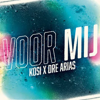 Voor Mij by KOSI