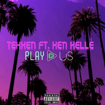 Play Us by Tekken