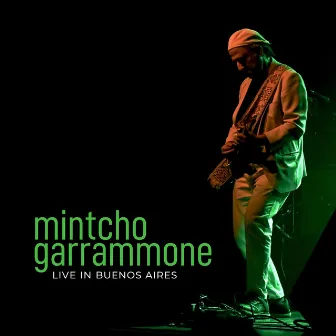 Live in Buenos Aires by Mintcho Garrammone