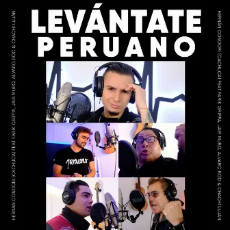 Levántate Peruano by Farik Grippa