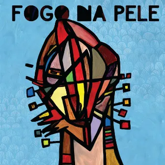 Fogo na Pele by Cascabulho