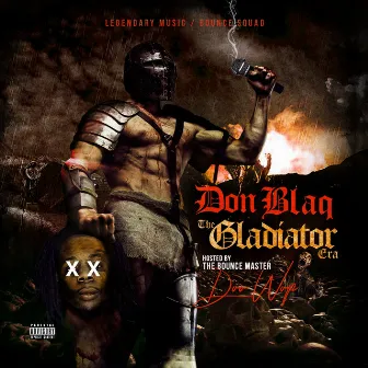 The Gladiator Era by Don Blaq