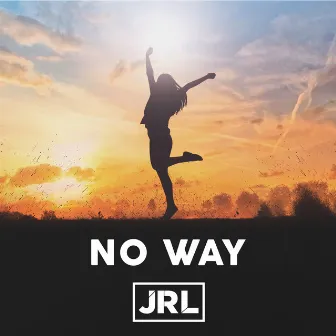 No Way by JRL