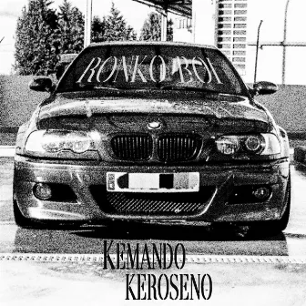 KEMANDO KEROSENO by Deep Clean