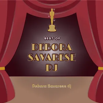 Best of Debora Savarese DJ by Debora Savarese DJ