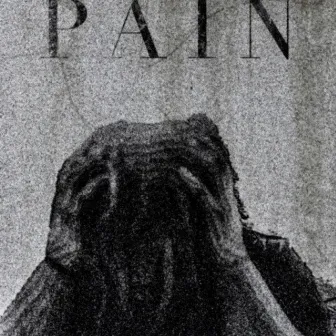 PAIN by Bolo Zeus