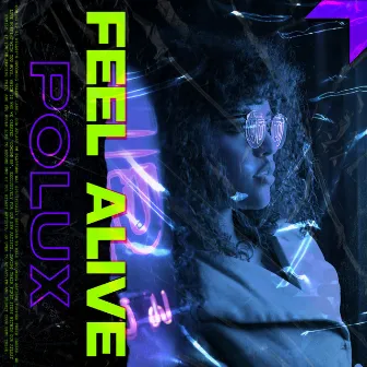 Feel Alive by Polux