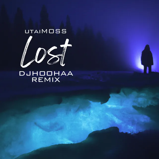 Lost (djhoohaa Remix)