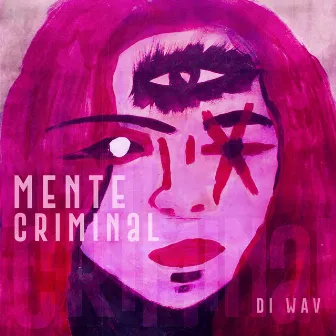 Mente Criminal by Di WAV