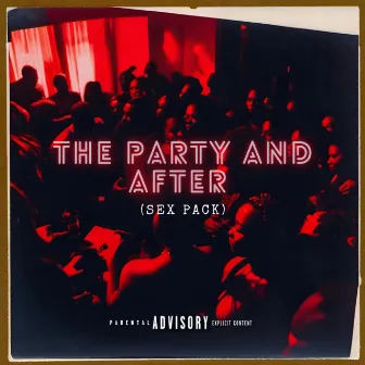 The Party & After (Sex Pack) by Kidd Karter