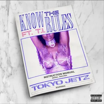 Know The Rules by Tokyo Jetz