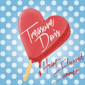 Heart Flavored Summer by Treasure Davis