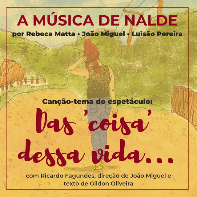 A Música de Nalde - Canção-Tema do espetáculo 'Das Coisa Dessa Vida'