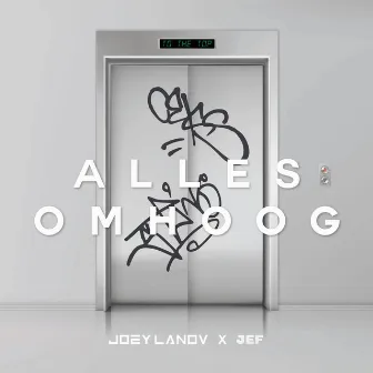 Alles Omhoog by Joey Lanov