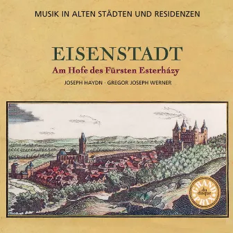 Musik in alten Städten & Residenzen: Eisenstadt by Karl Forster