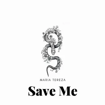 Save Me by Maria Tereza