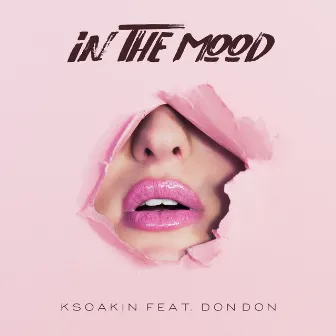 In the Mood by K SOAKIN