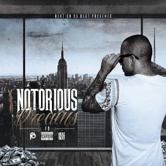 Notorious Dreams by FD