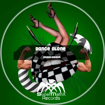 Dance Alone by Mac3don