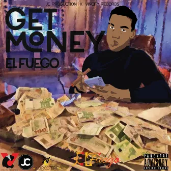 Get Money by El Fuego