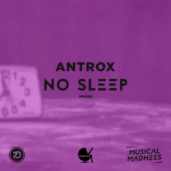 No Sleep by Antrox