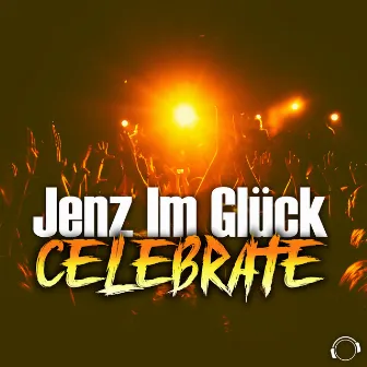 Celebrate by Jenz Im Glück