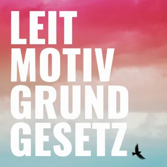 Leitmotiv Grundgesetz by NIDO