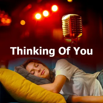 Thinking Of You by Soft Jazz Mood