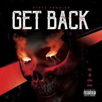 Get Back by Dirty Frazier