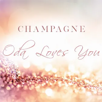 Champagne by Oda Loves You