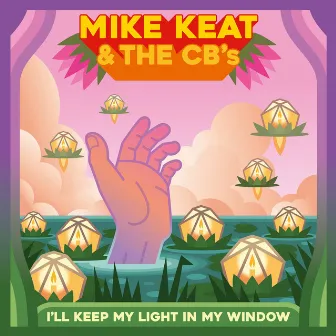 I'll Keep My Light in My Window by The CB's