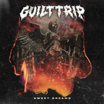 Sweet Dreams by Guilt Trip