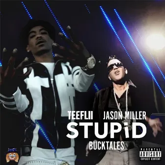 Stupid by Jason Miller