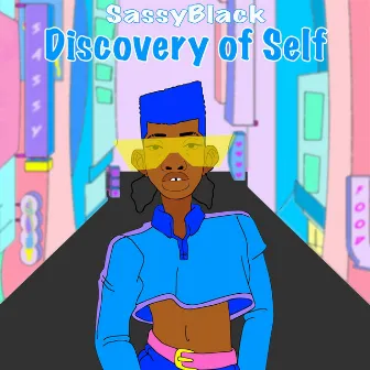 Discovery of Self by SassyBlack