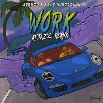 Work (Atjazz Remix) by Hurricane