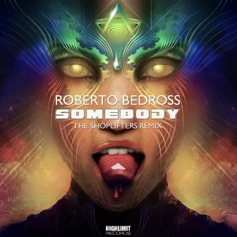 Somebody (The Shoplifters Remix) by Roberto Bedross