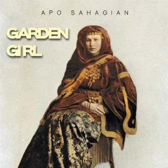 Garden Girl by Apo Sahagian