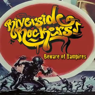 Beware of Vampires by Riverside Rockers