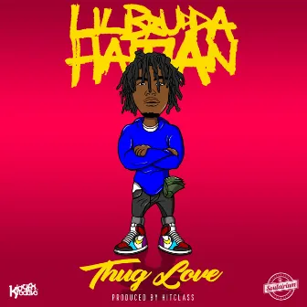 Thug Love by Lil Brudda Haitian