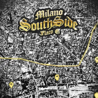 MILANO SOUTHSIDE by Flaco G