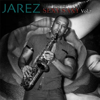 Sexy Saxy, Vol. 2 by Jarez