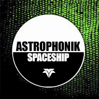 Spaceship by Astrophonik