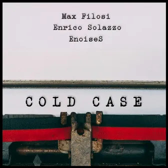 Cold Case by Max Filosi