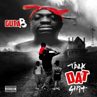 Talk Dat Shit by Guta B