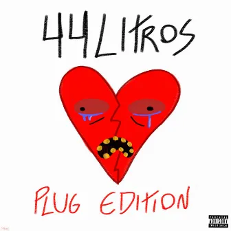 44 Litros, Pt. 6 (Plug Edition) by Slidingboy33