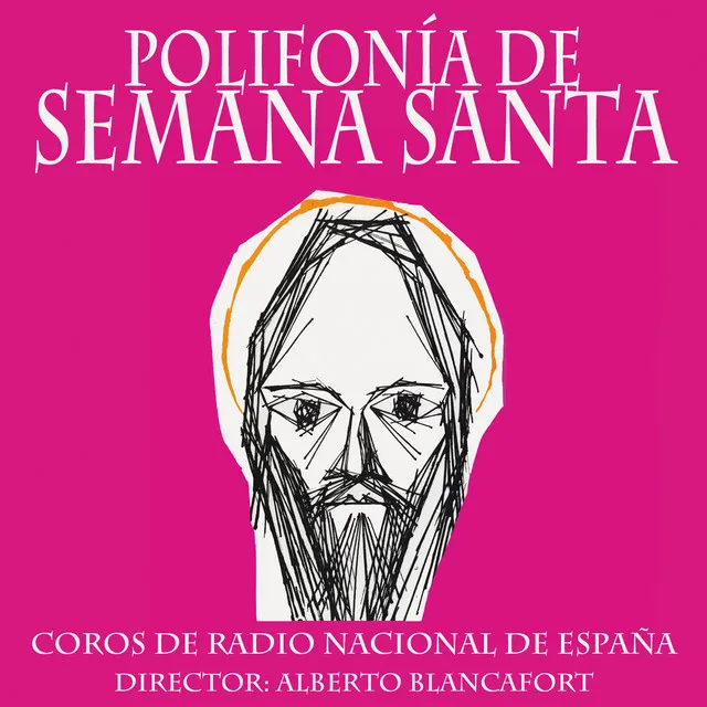 Semana de Pasión: O Domine Iesu Christe. 4 v. m. - Remastered