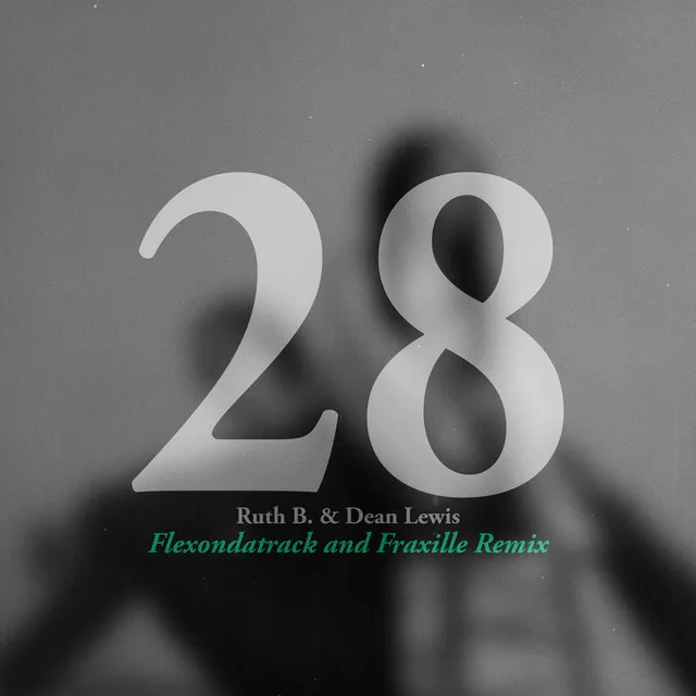 28 With Dean Lewis - Flexondatrack and Fraxille Remix