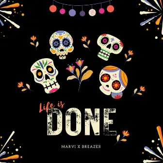 Life Is Done by MARVI