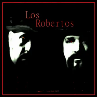 Los Robertos by Rob Miller