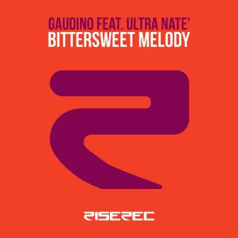 Bittersweet Melody by Gaudino